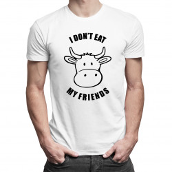 I don't eat my friends - pánská trička  s potiskem