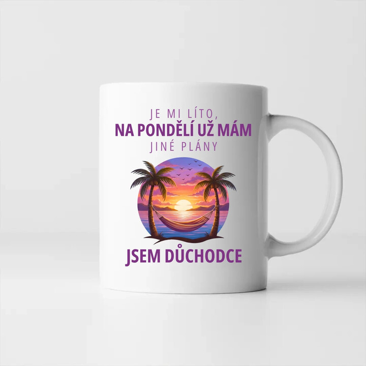 Na pondělí už mám jiné plány - jsem důchodce - hrnek s potiskem