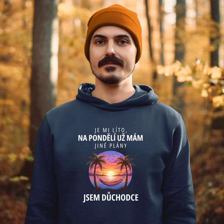 Na pondělí už mám jiné plány - jsem důchodce - pánská mikina s potiskem