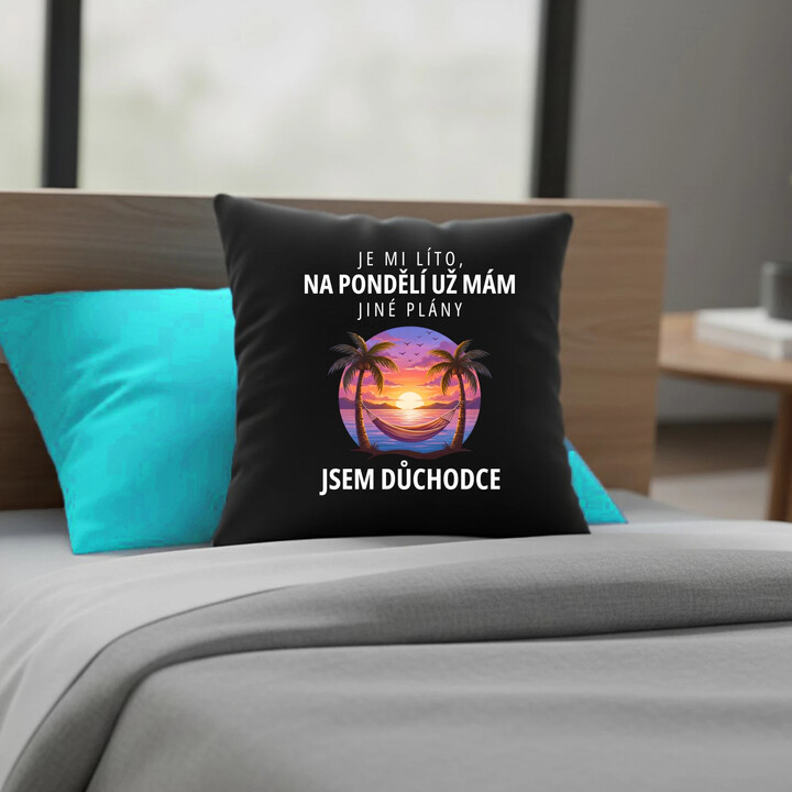 Na pondělí už mám jiné plány - jsem důchodce - černý polštář s potiskem