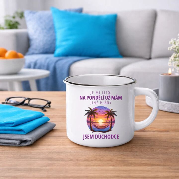Na pondělí už mám jiné plány - jsem důchodce  - keramický smaltovaný hrneček s potiskem