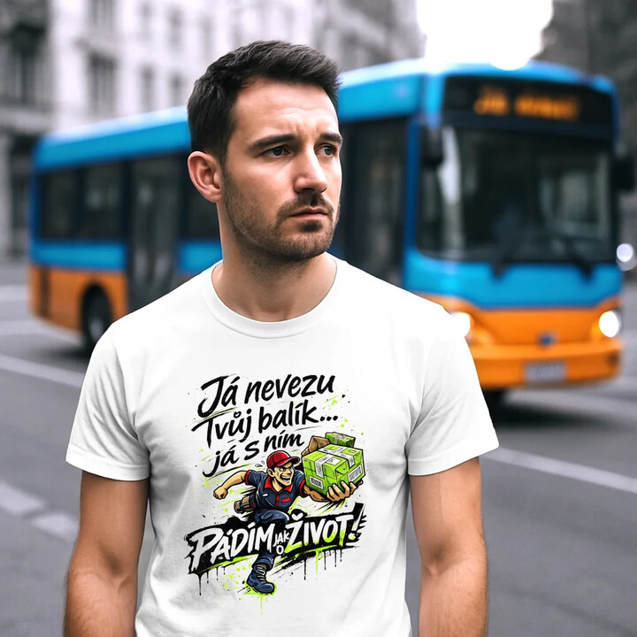 Já nevezu tvůj balík… já s ním pádím jak o život! - pánské tričko s potiskem