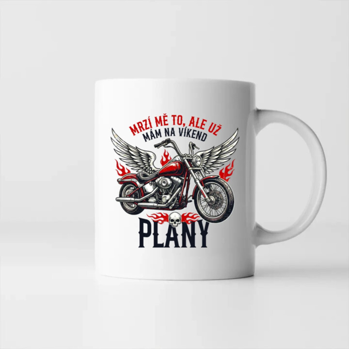 Mrzí mě to, ale už mám na víkend plány - motorka - hrnek s potiskem