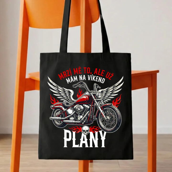 Mrzí mě to, ale už mám na víkend plány - motorka - taška s potiskem