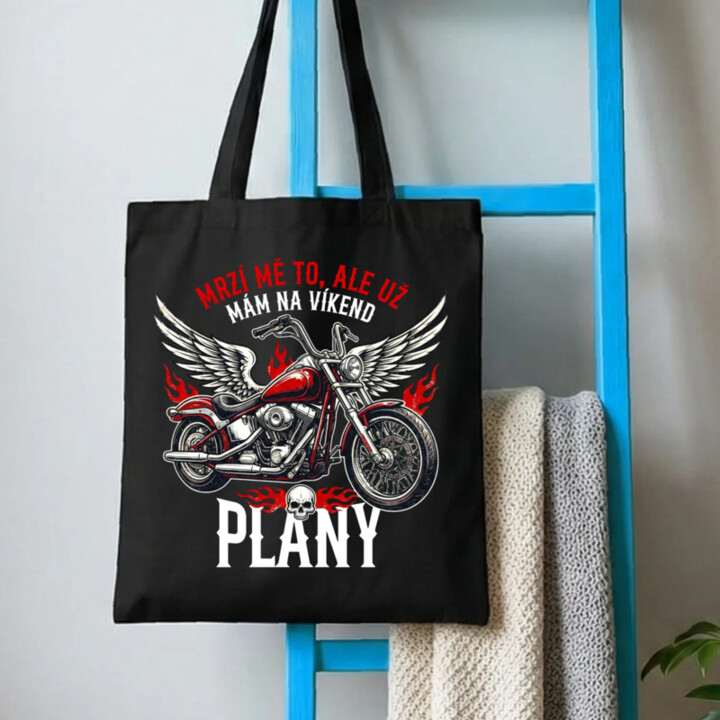 Mrzí mě to, ale už mám na víkend plány - motorka - taška s potiskem