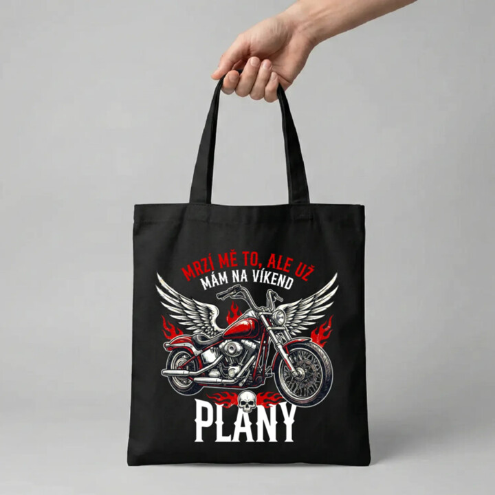 Mrzí mě to, ale už mám na víkend plány - motorka - taška s potiskem