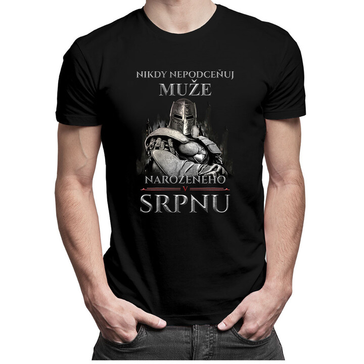 Nikdy nepodceňuj muže narozeného v srpnu