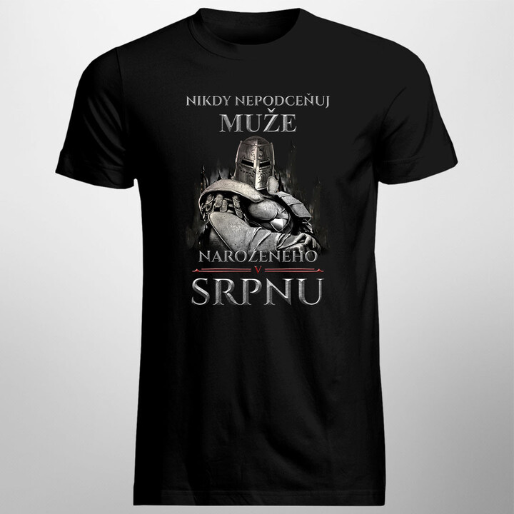 Nikdy nepodceňuj muže narozeného v srpnu