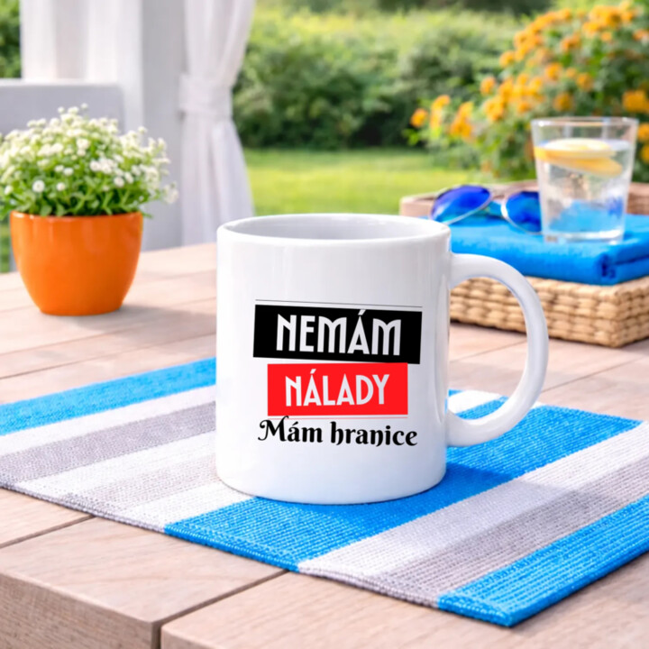 Nemám nálady. Mám hranice - hrnek s potiskem