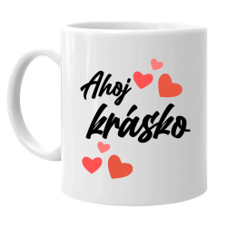 Ahoj, krásko - hrnek s potiskem