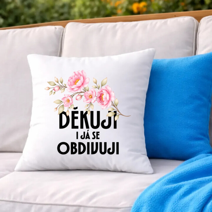 Děkuji, i já se obdivuji - polštář s potiskem