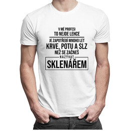 V mé profesi to nejde lehce