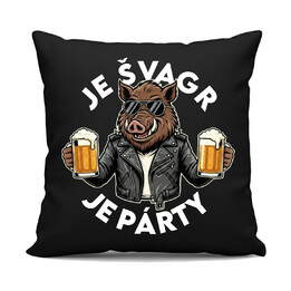 Je švagr, je párty - černý polštář s potiskem