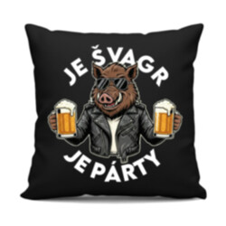 Je švagr, je párty - černý polštář s potiskem