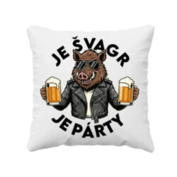 Je švagr, je párty - polštář s potiskem