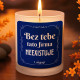 Bez tebe tato firma neexistuje - vonná svíčka jako dárek