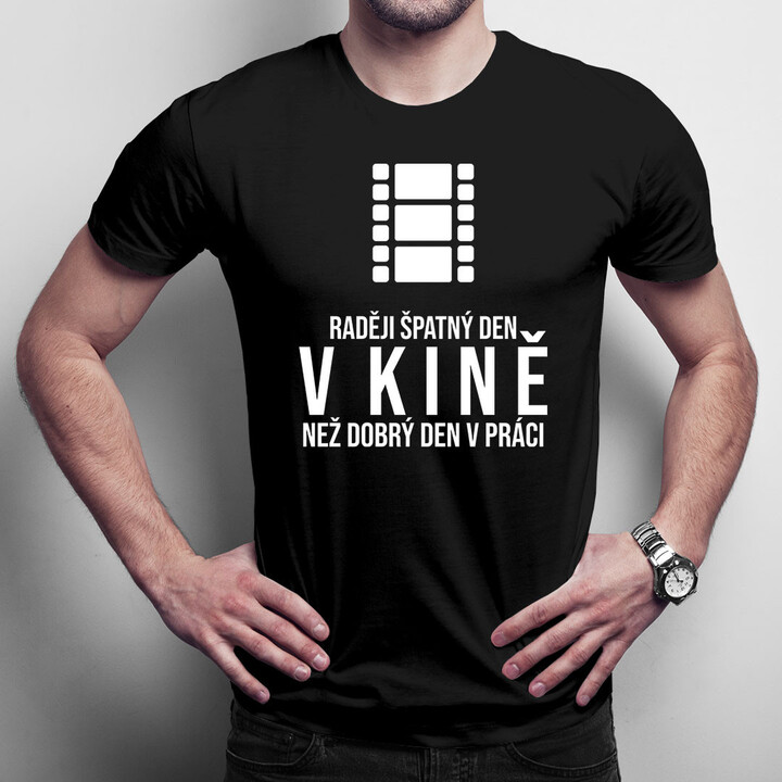 Raději špatný den v kině