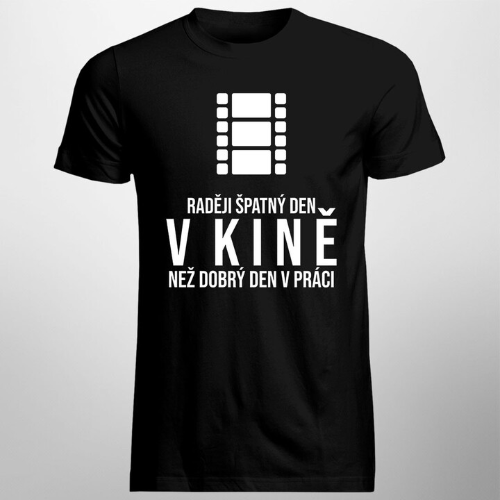 Raději špatný den v kině