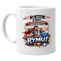 Jsi muž, který … je velmi statečný - ne každý by přežil… rýmu! - hrnek s potiskem