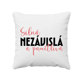 Silná, nezávislá a pamětlivá - polštář s potiskem