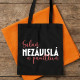 Silná, nezávislá a pamětlivá - taška s potiskem
