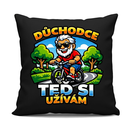 Důchodce. Teď si užívám - černý polštář s potiskem