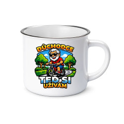 Důchodce. Teď si užívám  - keramický smaltovaný hrneček s potiskem