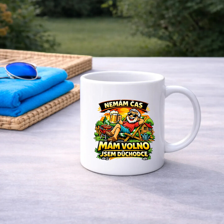 Nemám čas. Mám volno - jsem důchodce - hrnek s potiskem