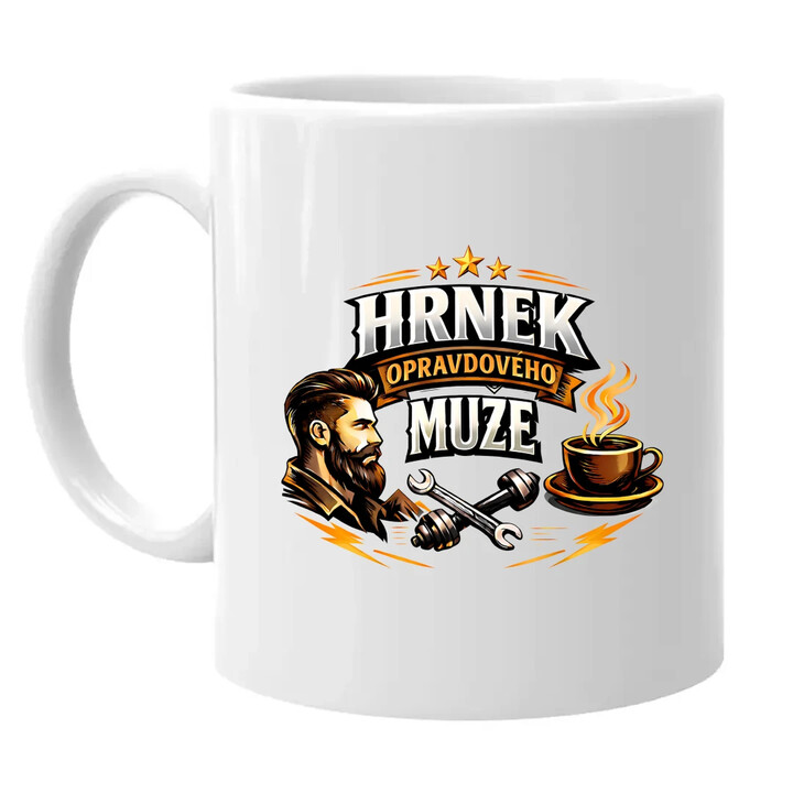 Hrnek opravdového muže - hrnek s potiskem