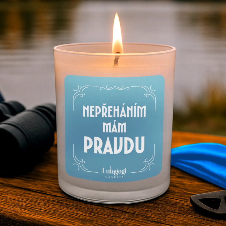 Nepřeháním mám pravdu - vonná svíčka jako dárek