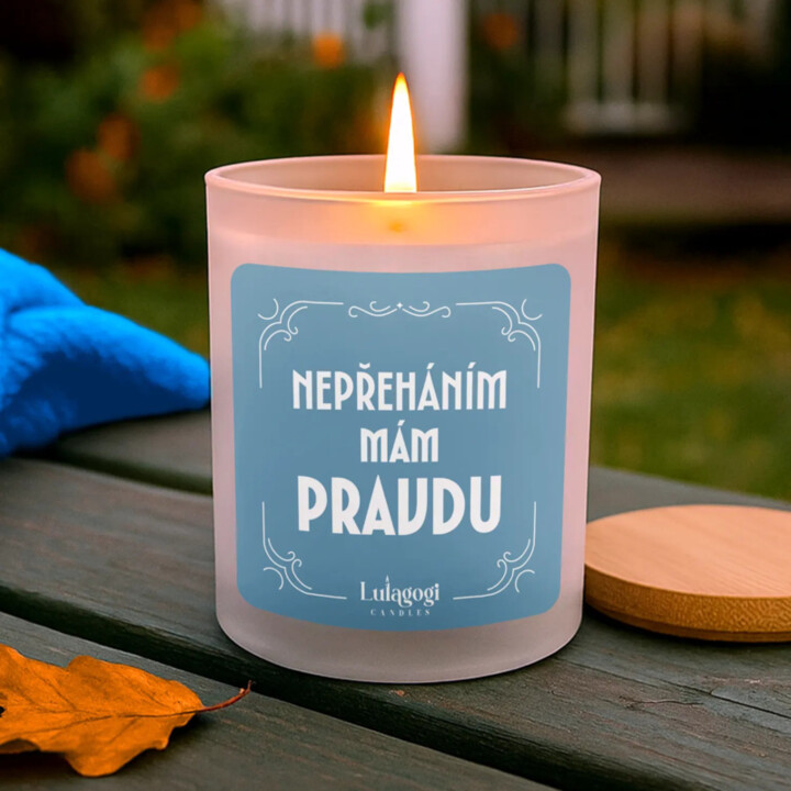Nepřeháním mám pravdu - vonná svíčka jako dárek