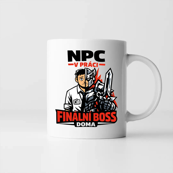 NPC v práci, finální boss doma - hrnek s potiskem