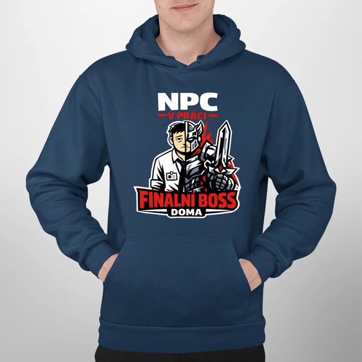 NPC v práci, finální boss doma - pánská mikina s potiskem