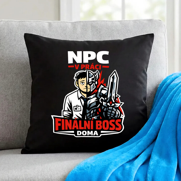 NPC v práci, finální boss doma - černý polštář s potiskem