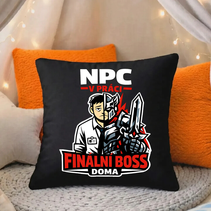NPC v práci, finální boss doma - černý polštář s potiskem