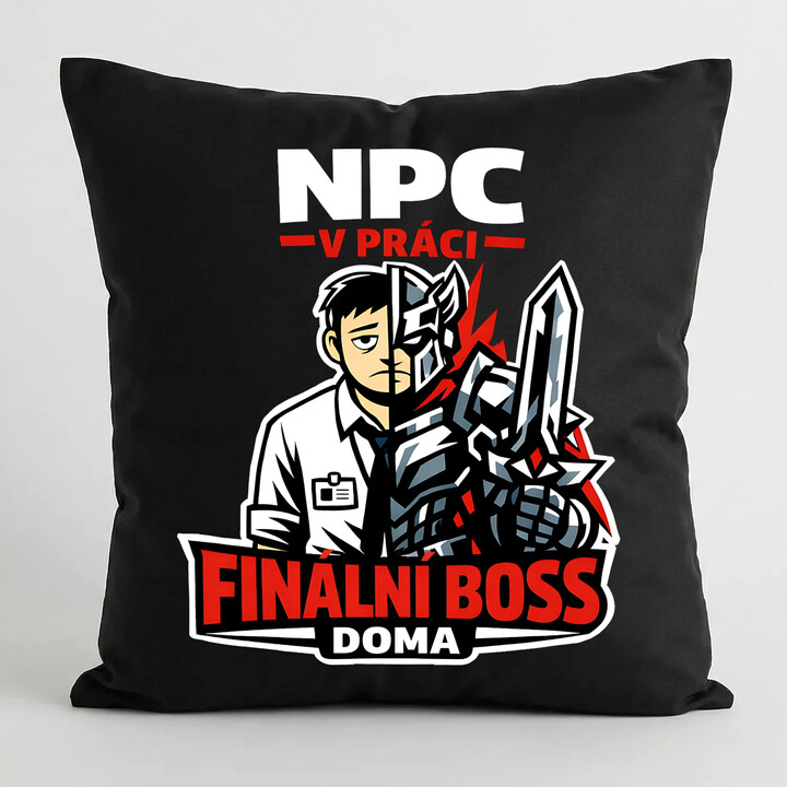 NPC v práci, finální boss doma - černý polštář s potiskem