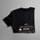 Být archeolog není práce, to je styl života - pánská trička s potiskem