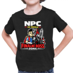 NPC ve škole, finální boss doma - dětské tričko s potiskem