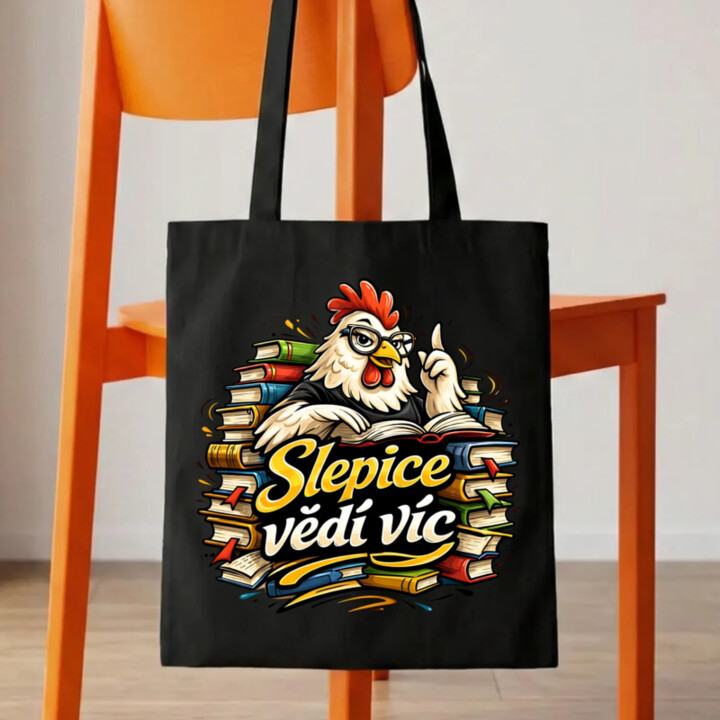 Slepice vědí víc - taška s potiskem