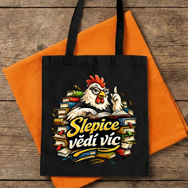 Slepice vědí víc - taška s potiskem