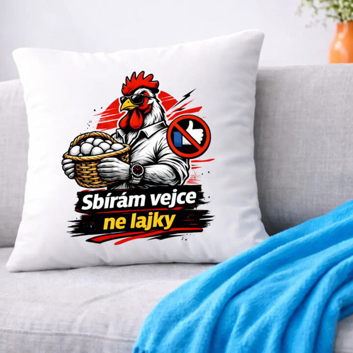 Sbírám vejce, ne lajky - polštář s potiskem
