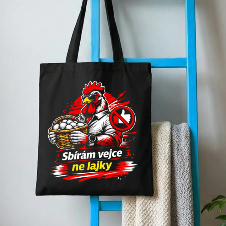 Sbírám vejce, ne lajky - taška s potiskem