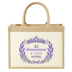 Jsi diamantem každé sezóny - Jutová taška s potiskem
