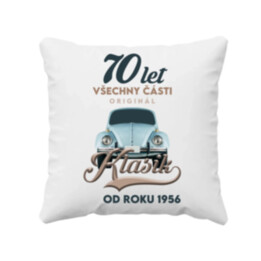 70 let - Všechny části originál - Klasik od roku 1956 - polštář s potiskem