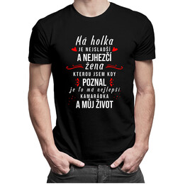 Má holka je nejsladší a nejhezčí žena - pánské tričko s potiskem