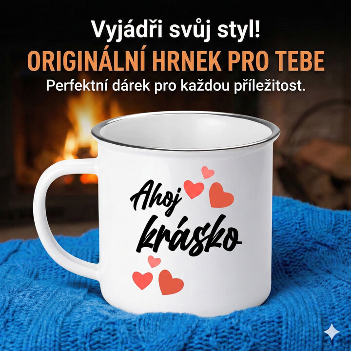 Ahoj, krásko  - keramický smaltovaný hrneček s potiskem