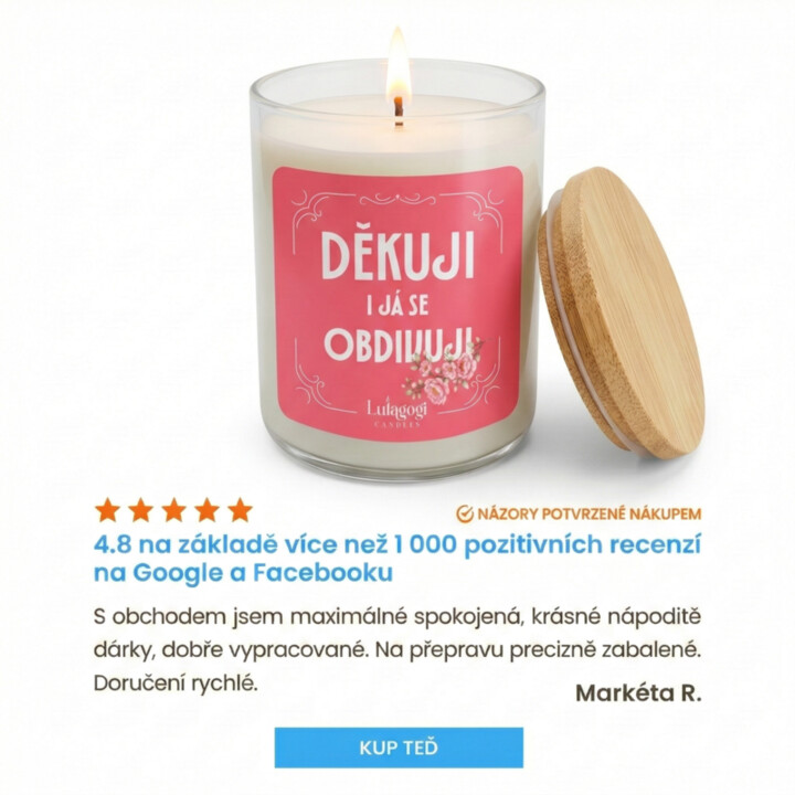 Děkuji, i já se obdivuji - vonná svíčka jako dárek