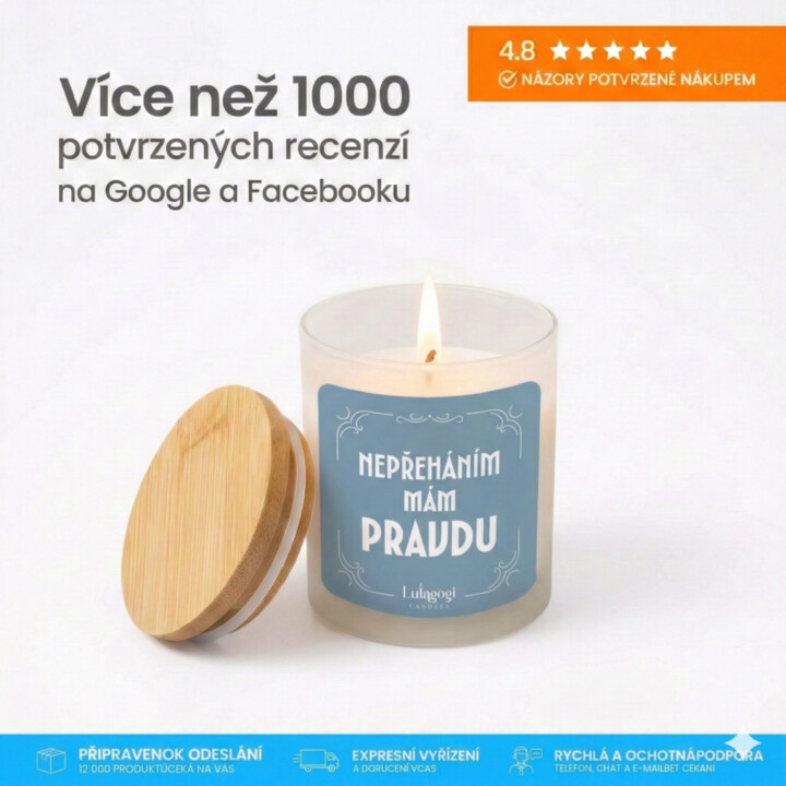 Nepřeháním mám pravdu - vonná svíčka jako dárek