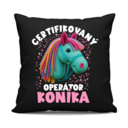 Certifikovaný operátor koníka - černý polštář s potiskem
