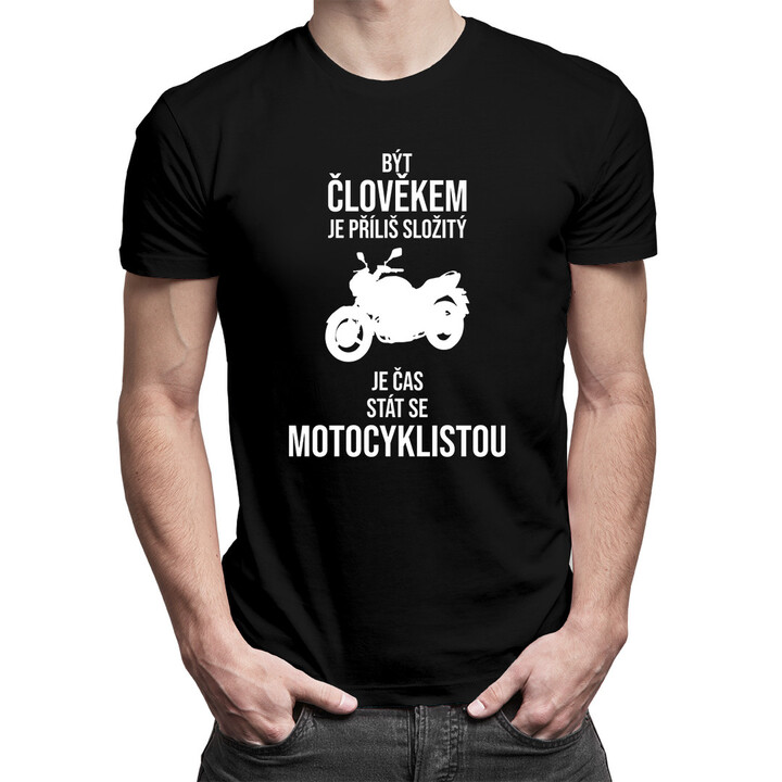 Být člověkem je příliš složitý - Pánská trička  s potiskem